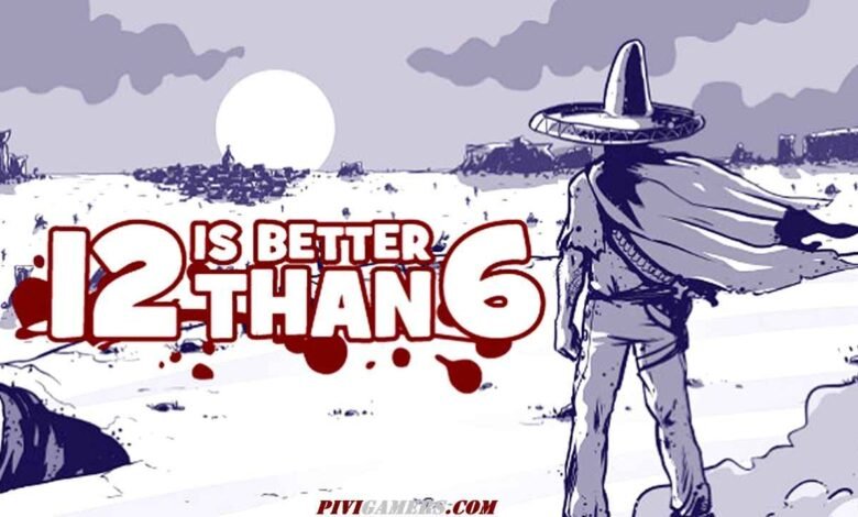 12 is Better Than 6 (Build 3612466) PC Español